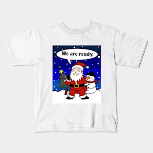 Ready For Christmas! Kids T-Shirt